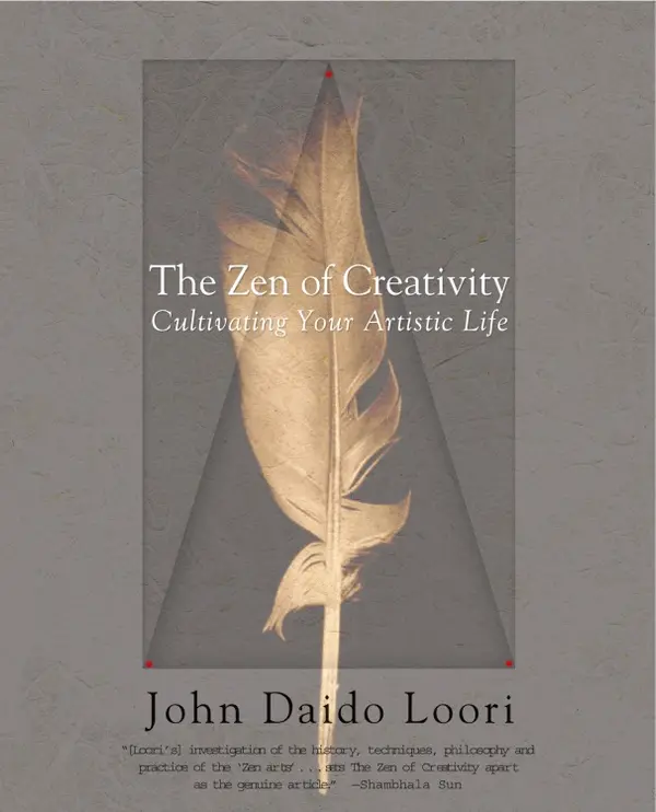 The Zen of Creativity by John Daido Loori cover