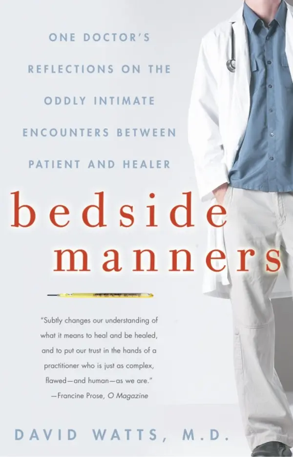 Bedside Manners by David Watts, M.D. cover