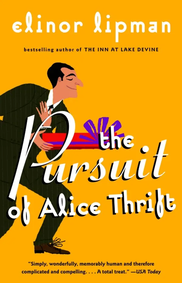 The Pursuit of Alice Thrift by Elinor Lipman cover