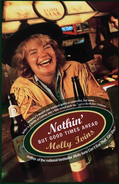 Nothin' But Good Times Ahead book cover