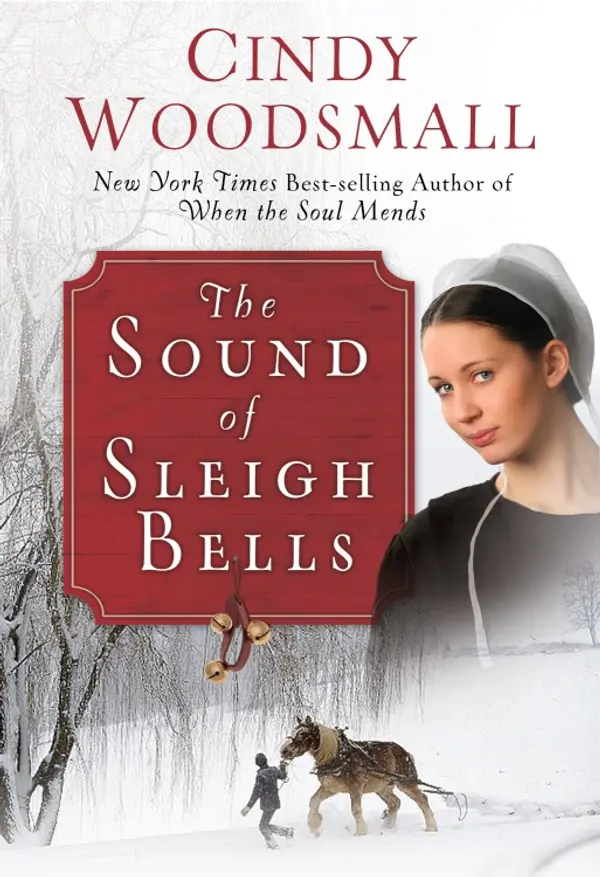 The Sound of Sleigh Bells by Cindy Woodsmall cover