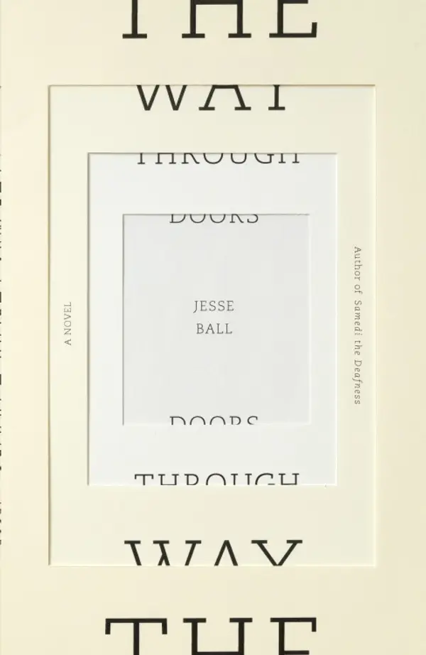 The Way Through Doors by Jesse Ball cover