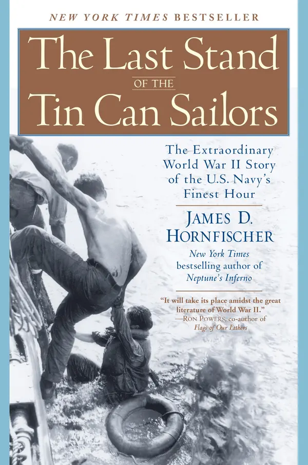 The Last Stand of the Tin Can Sailors by James D. Hornfischer cover