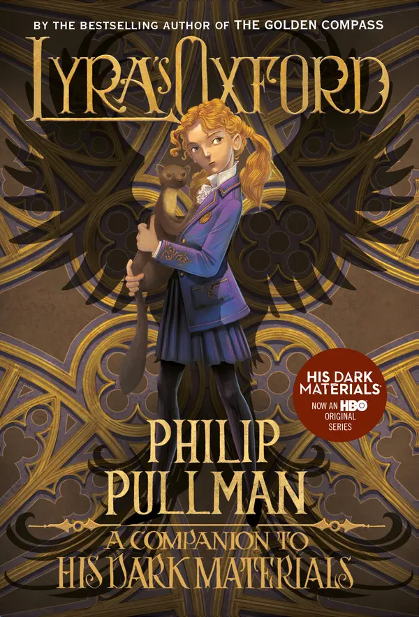 His Dark Materials: Lyra's Oxford by Philip Pullman, John Lawrence cover