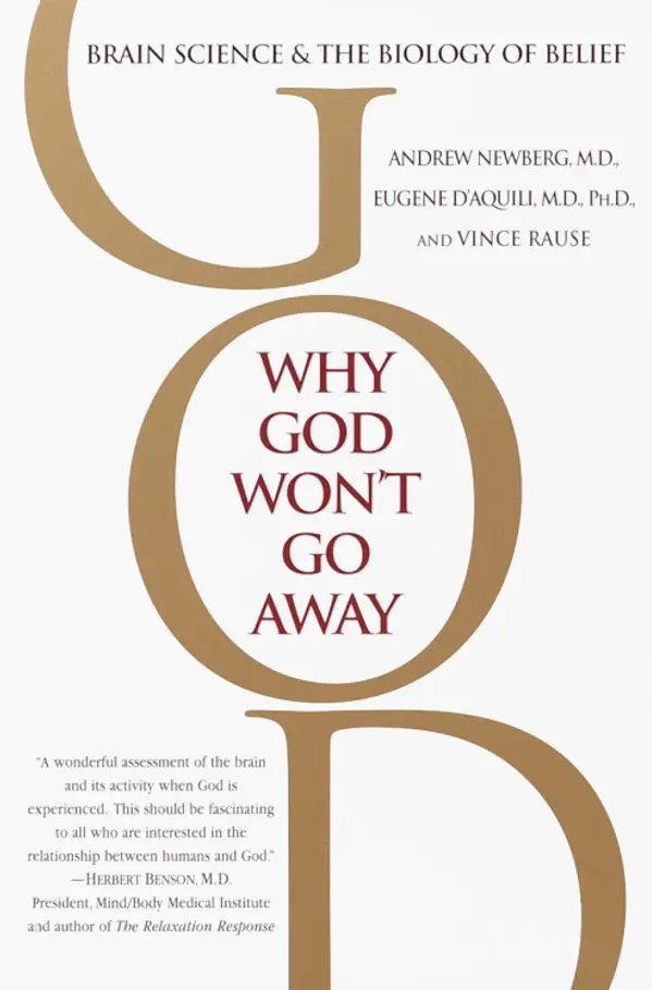 Why God Won't Go Away by Andrew Newberg, M.D., Eugene G. D'Aquili cover