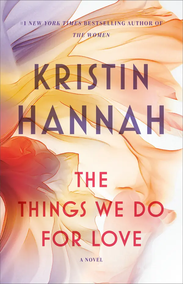 The Things We Do for Love by Kristin Hannah cover