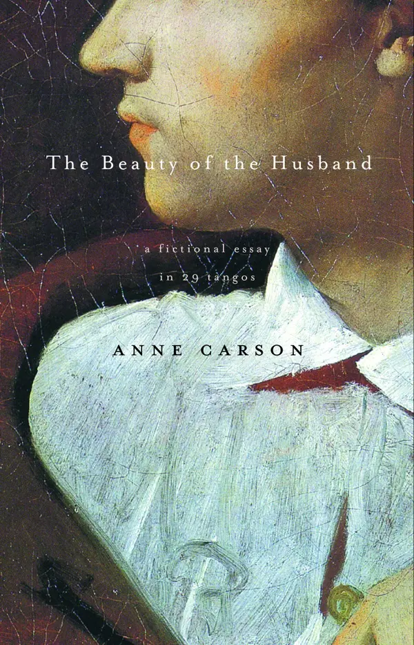 The Beauty of the Husband by Anne Carson cover