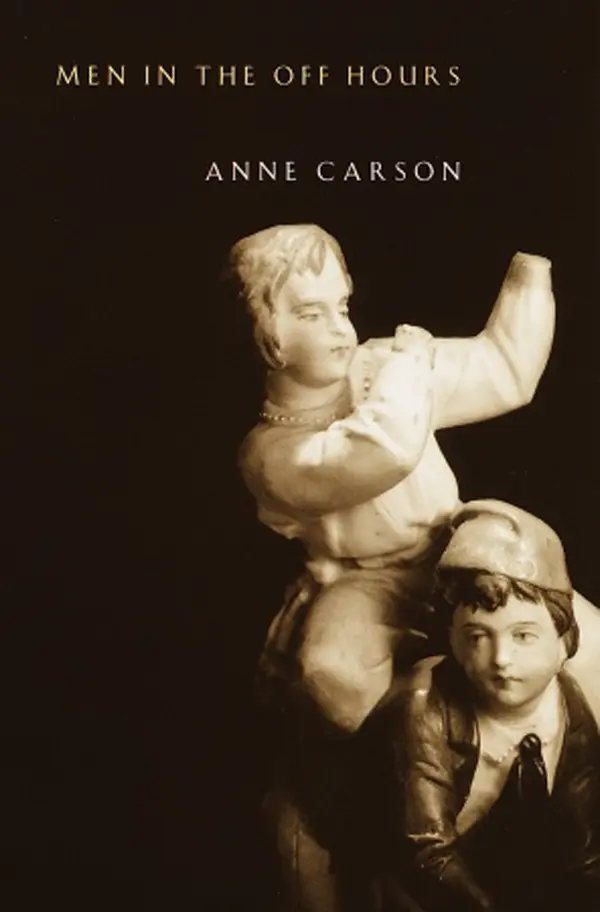 Men in the Off Hours by Anne Carson cover