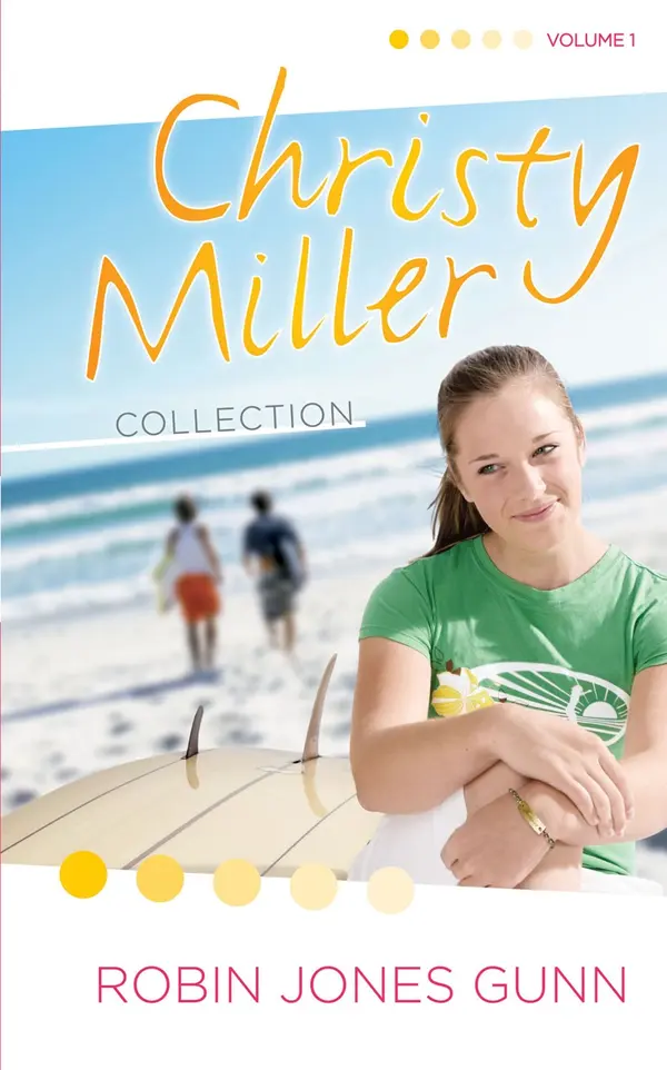 Christy Miller Collection, Vol 1 by Robin Jones Gunn cover