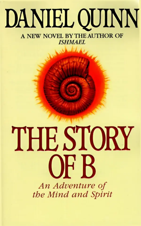 The Story of B by Daniel Quinn cover