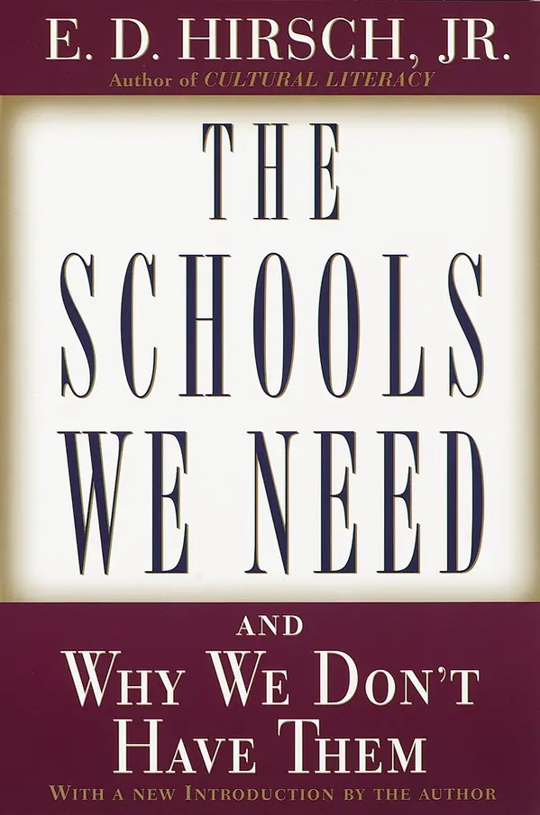 The Schools We Need by E.D. Hirsch, Jr. cover