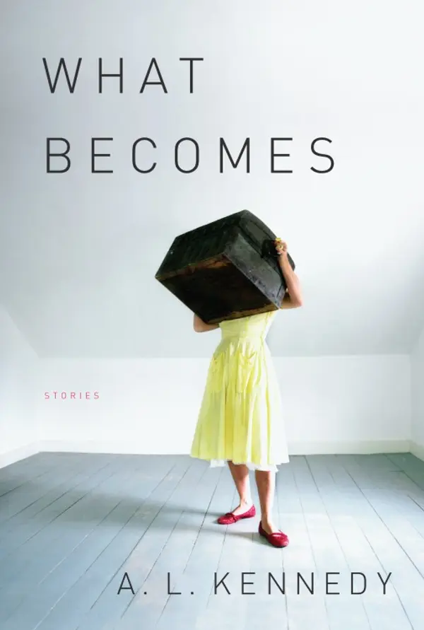 What Becomes by A. L. Kennedy cover