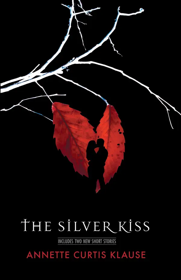 The Silver Kiss by Annette Curtis Klause cover