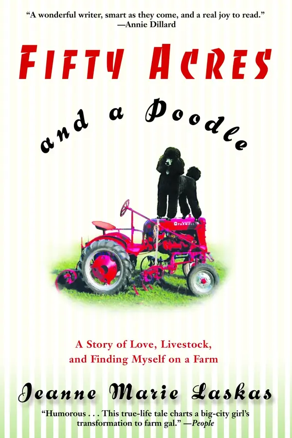 Fifty Acres and a Poodle by Jeanne Marie Laskas cover