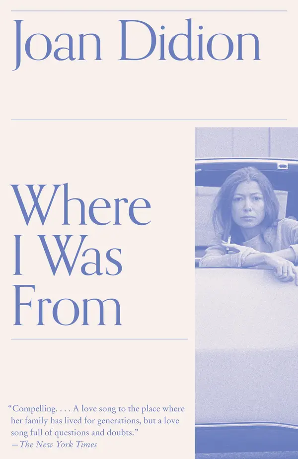 Where I Was From by Joan Didion cover