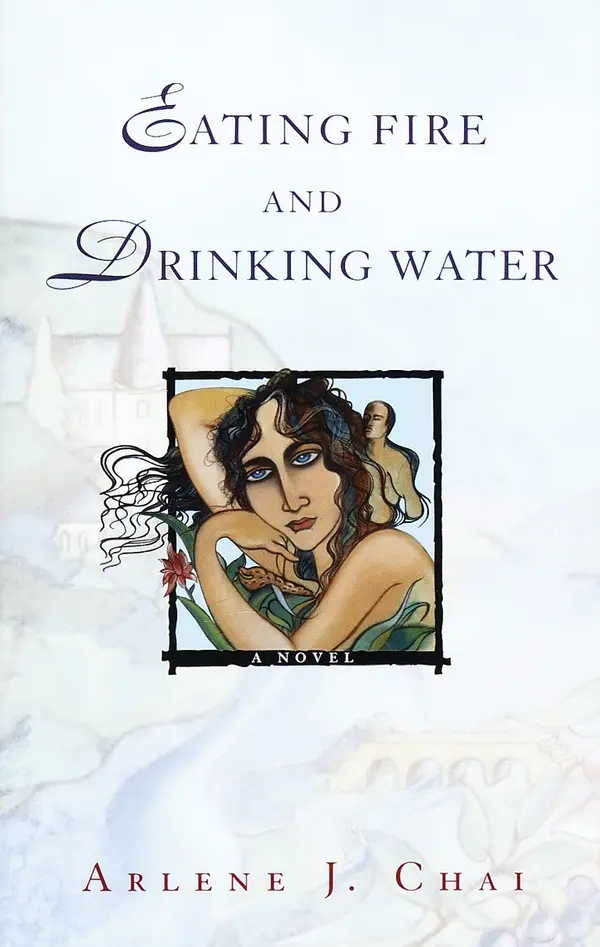 Eating Fire and Drinking Water by Arlene J. Chai cover