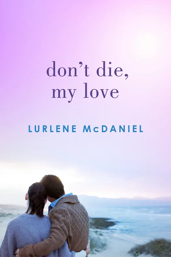 Don't Die, My Love by Lurlene McDaniel cover