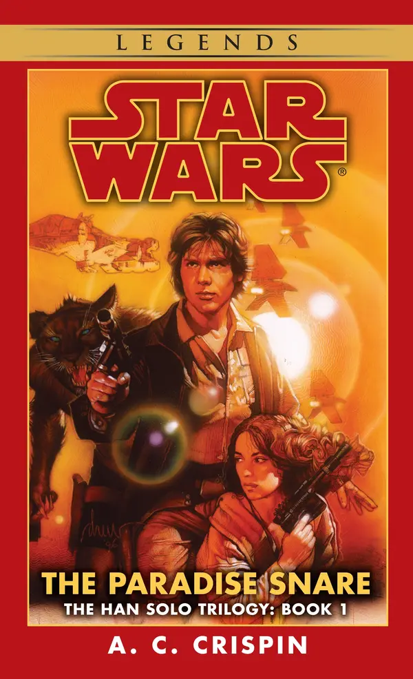 The Paradise Snare: Star Wars Legends (The Han Solo Trilogy) by A. C. Crispin cover