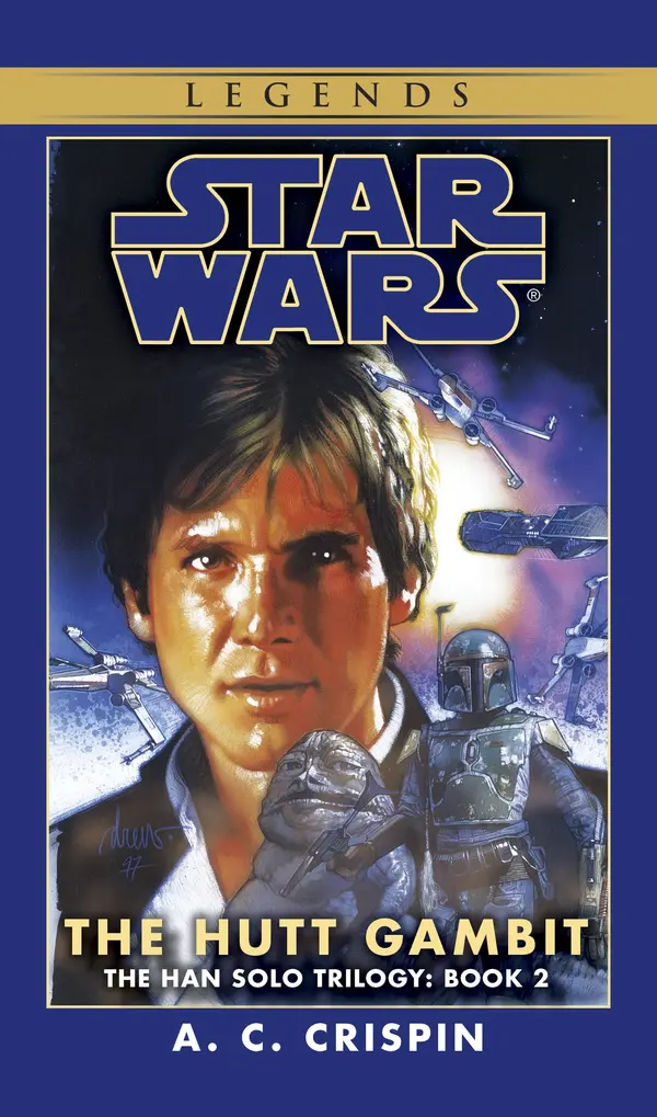 The Hutt Gambit: Star Wars Legends (The Han Solo Trilogy) by A. C. Crispin cover