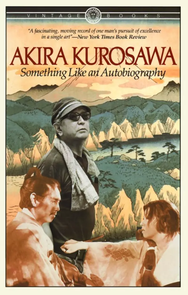 Something Like An Autobiography by Akira Kurosawa cover