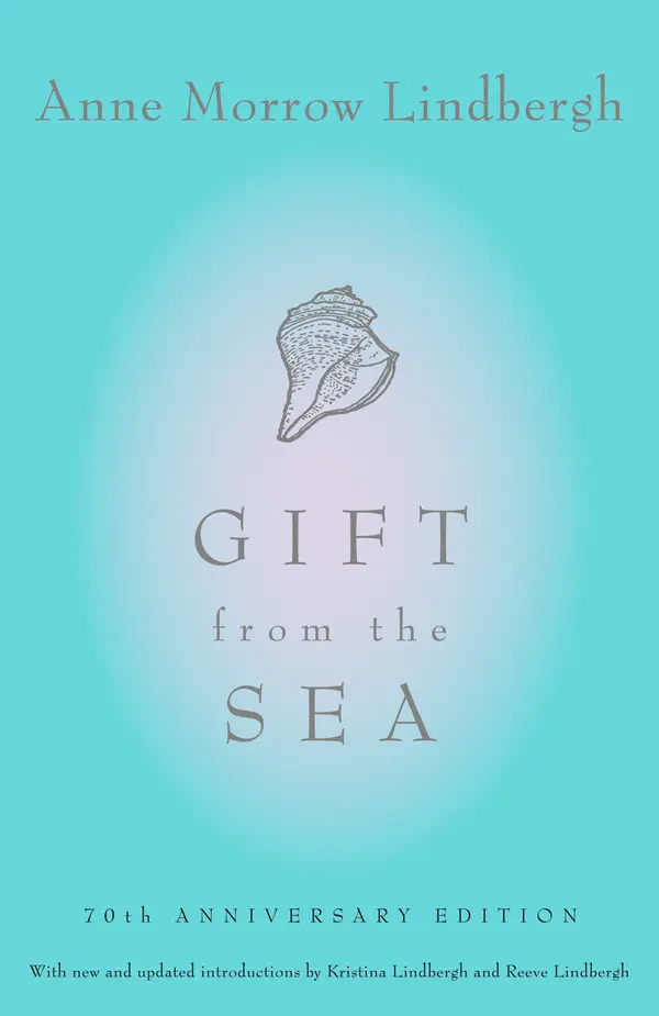 Gift from the Sea by Anne Morrow Lindbergh, Reeve Lindbergh, Kristina Lindbergh cover