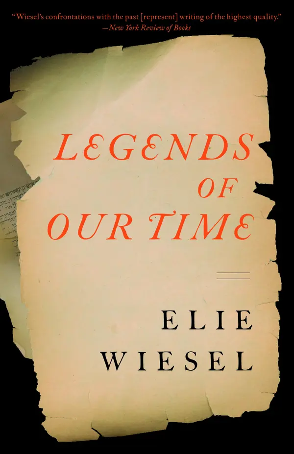 Legends of Our Time by Elie Wiesel cover