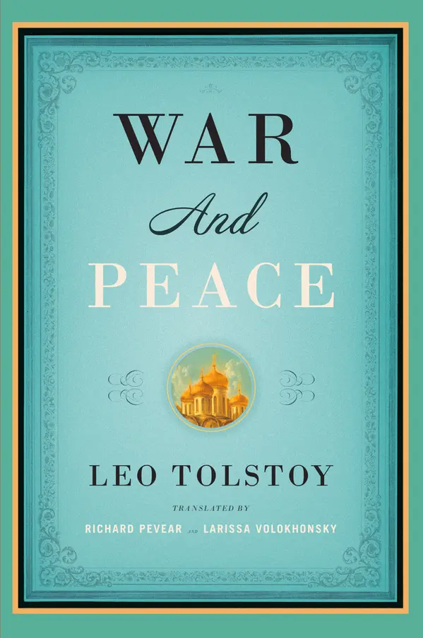 War and Peace by Leo Tolstoy, Richard Pevear, Larissa Volokhonsky cover