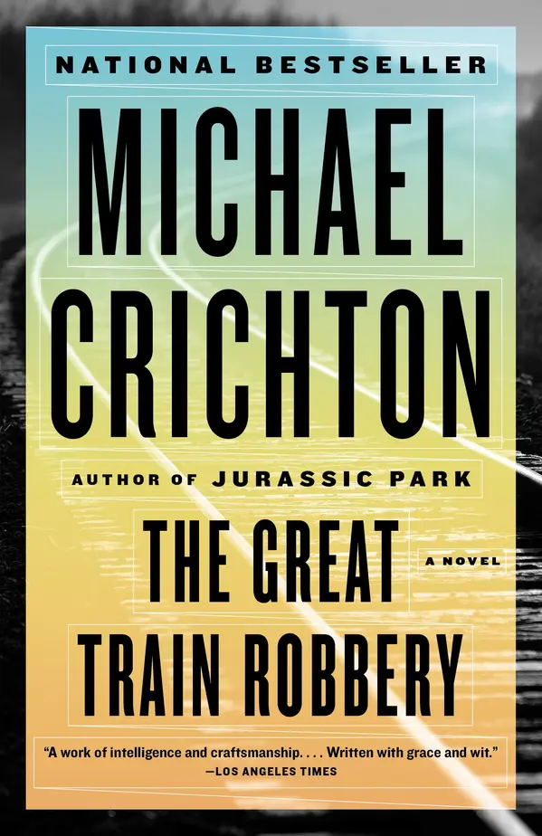 The Great Train Robbery by Michael Crichton cover