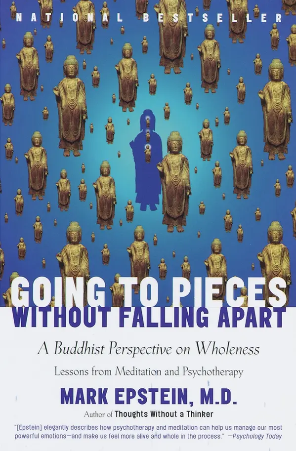 Going to Pieces Without Falling Apart by Mark Epstein, M.D. cover