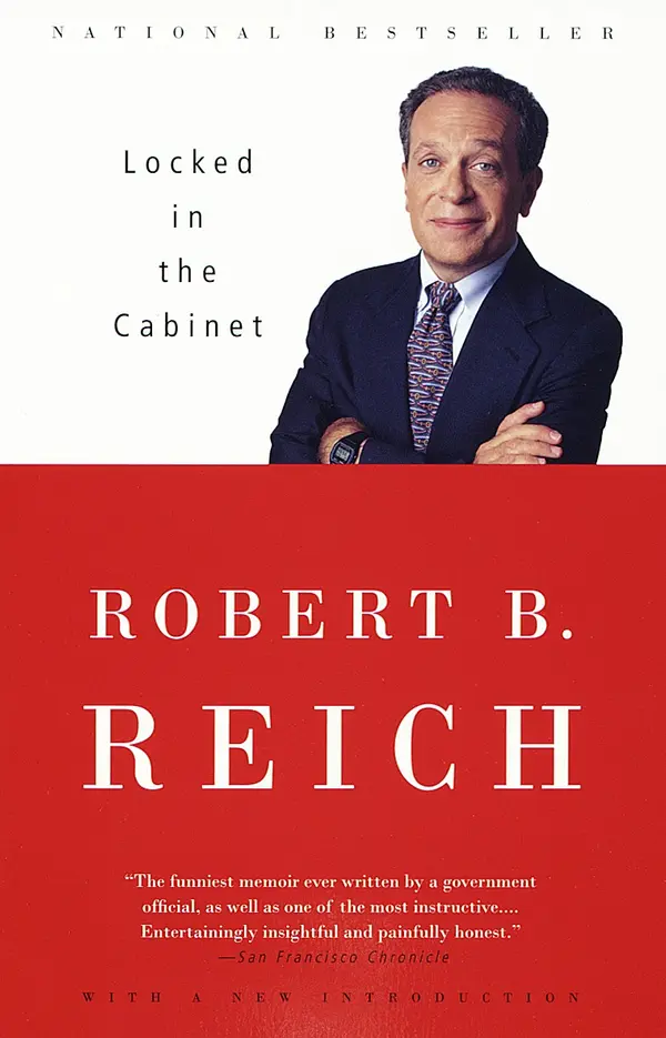 Locked in the Cabinet by Robert B. Reich cover