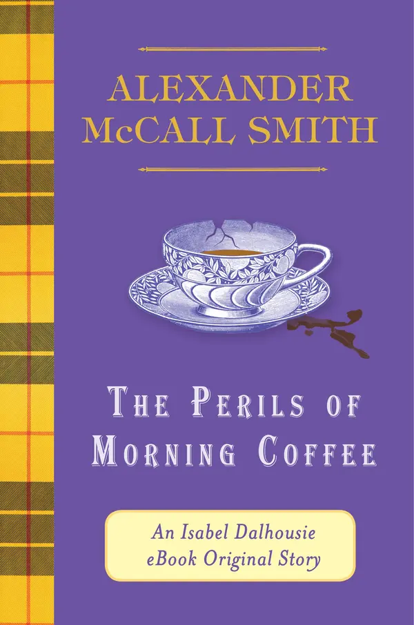 The Perils of Morning Coffee by Alexander McCall Smith cover