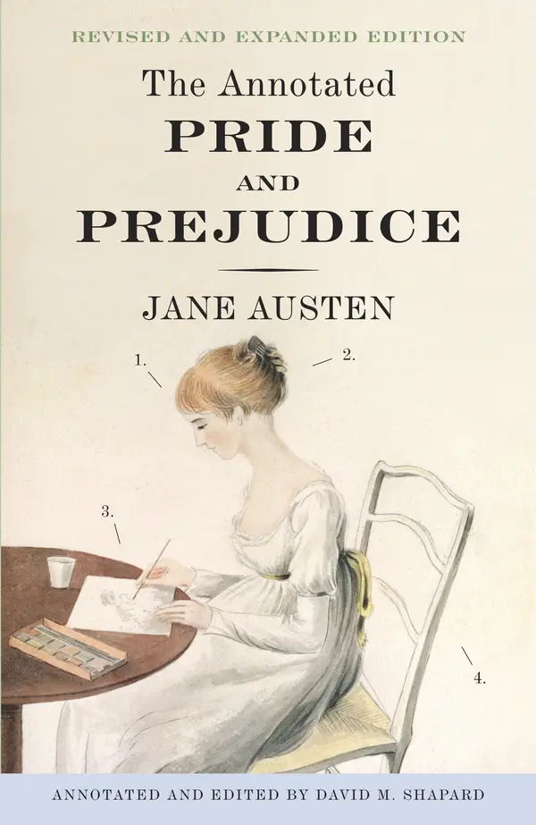 The Annotated Pride and Prejudice by Jane Austen, David M. Shapard cover