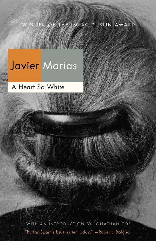 A Heart So White by Javier Marías, Jonathan Coe cover