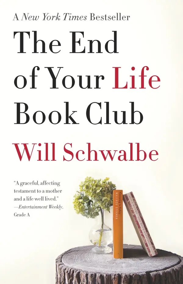 The End of Your Life Book Club by Will Schwalbe cover