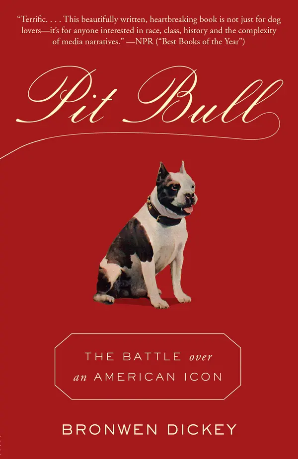 Pit Bull by Bronwen Dickey cover