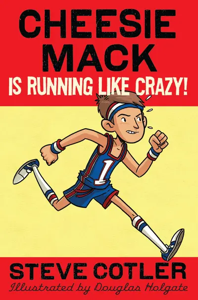 Cheesie Mack Is Running like Crazy! book cover