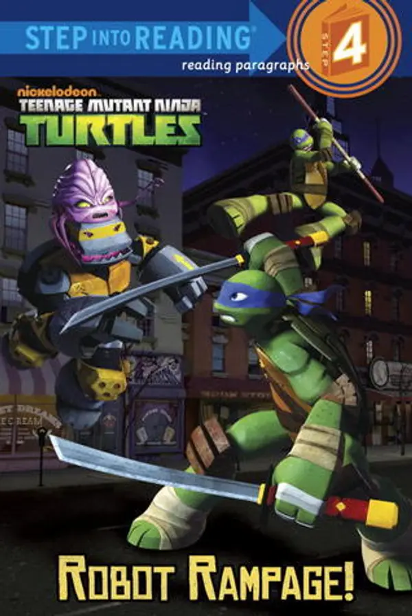 Robot Rampage! (Teenage Mutant Ninja Turtles) (Step into Reading) by Christy Webster cover