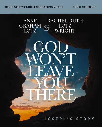 God Won't Leave You There Bible Study Guide plus Streaming Video book cover