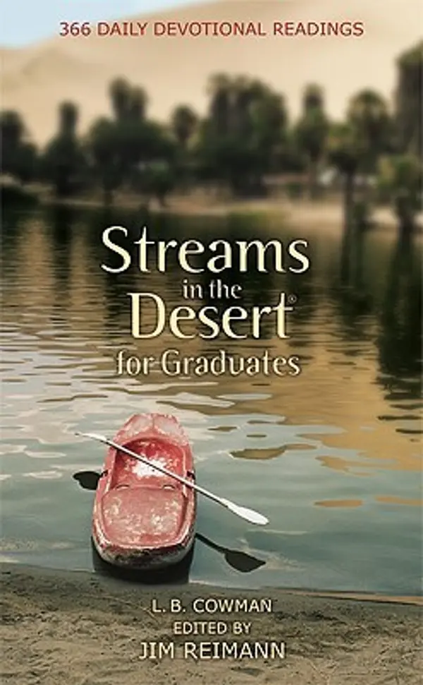 Streams in the Desert for Graduates: 366 Daily Devotional Readings by Lettie B. Cowman cover