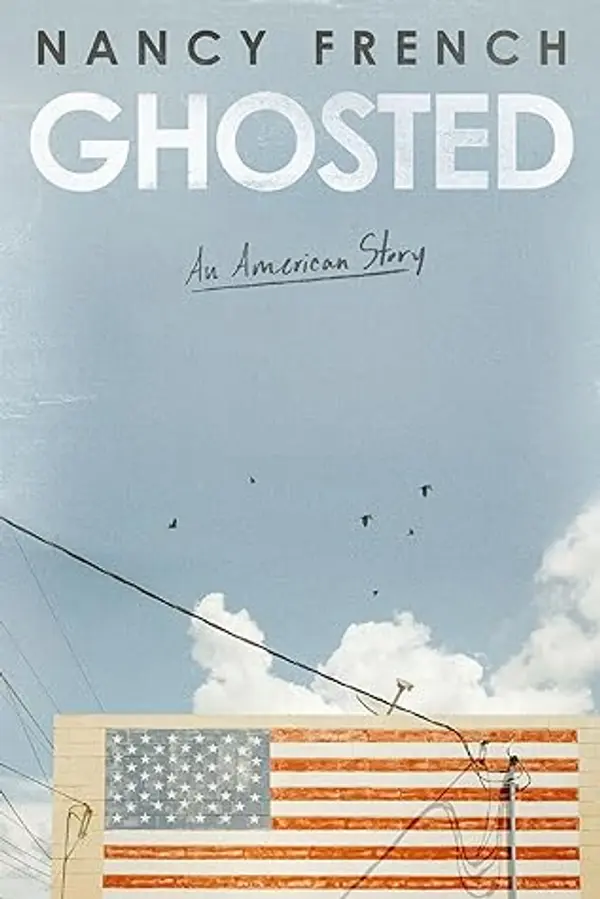 Ghosted: An American Story by Nancy French cover