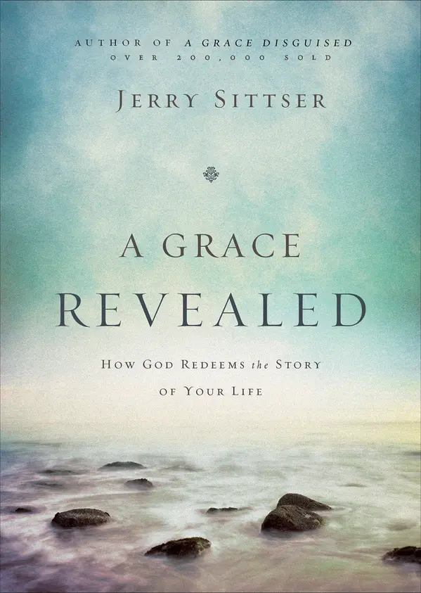 A Grace Revealed by Jerry Sittser cover