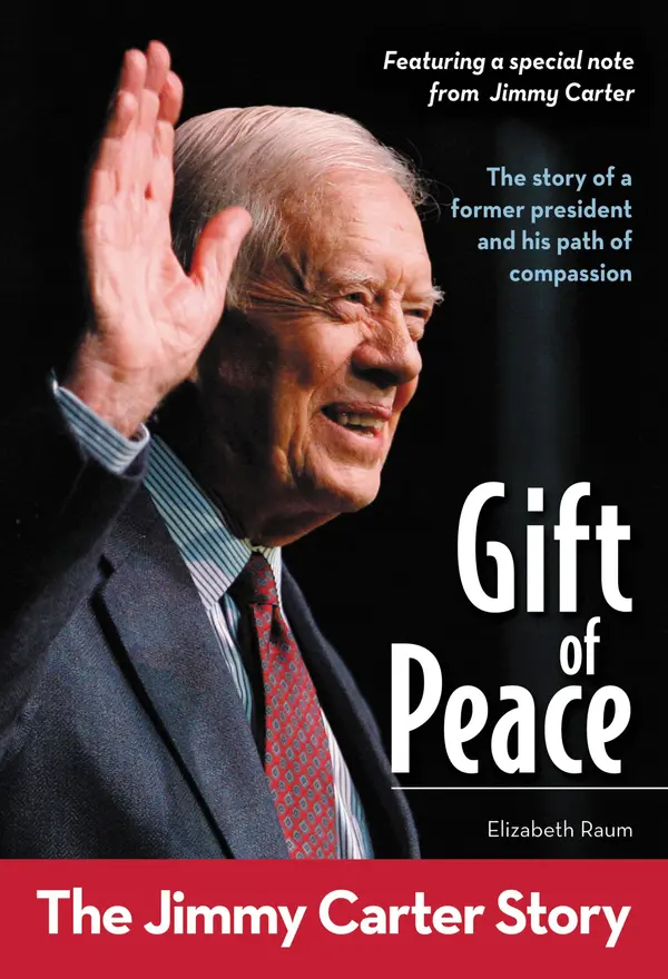 Gift of Peace: The Jimmy Carter Story by Elizabeth Raum cover