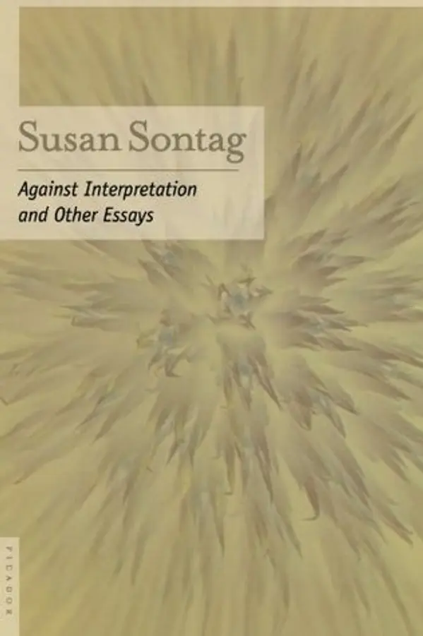 Against Interpretation and Other Essays by Susan Sontag cover