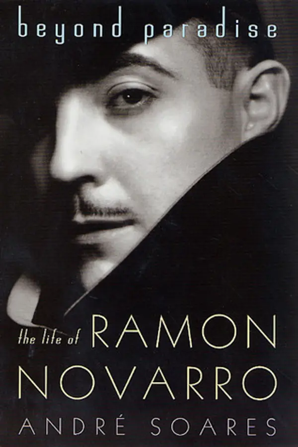 Beyond Paradise: The Life of Ramon Novarro by André Soares cover
