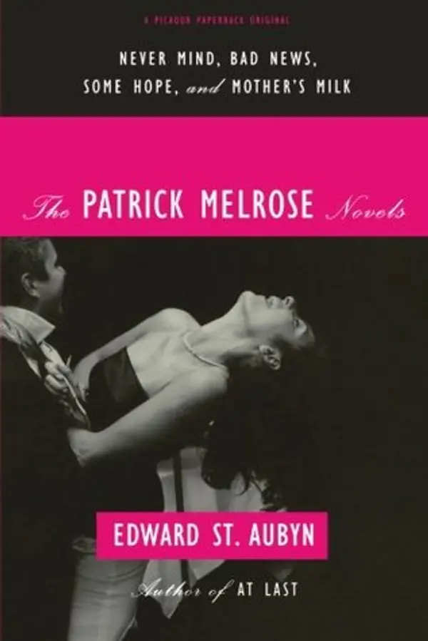 The Patrick Melrose Novels by Edward St. Aubyn cover