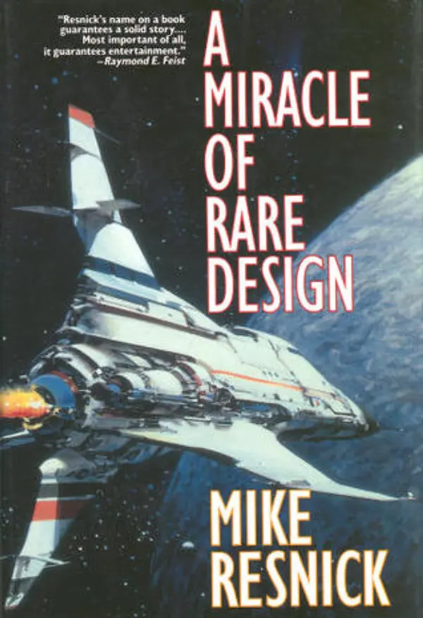 A Miracle of Rare Design: A Tragedy of Transcendence by Mike Resnick cover