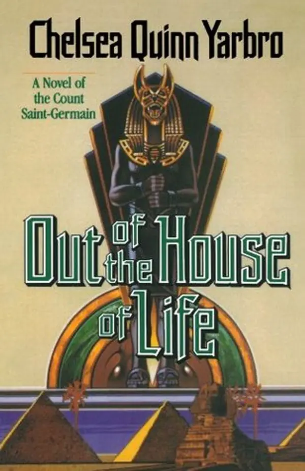 Out of the House of Life (Madelaine de Montalia, #1) by Chelsea Quinn Yarbro cover