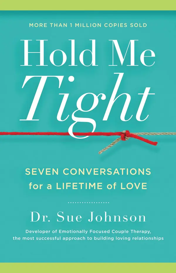 Hold Me Tight by Dr. Sue Johnson cover