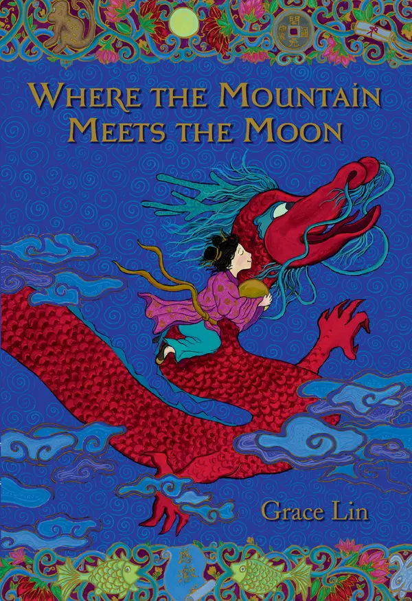 Where the Mountain Meets the Moon (Newbery Honor Book) by Grace Lin cover
