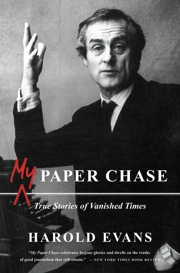 My Paper Chase by Harold Evans cover